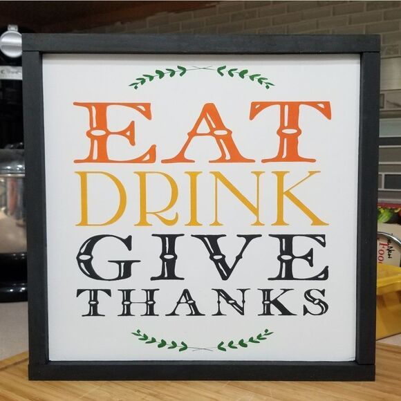 EAT Drink Give Thanks Framed Wood Sign Thanksgiving Holiday Decor Farmhouse Sign - Picture 1 of 4